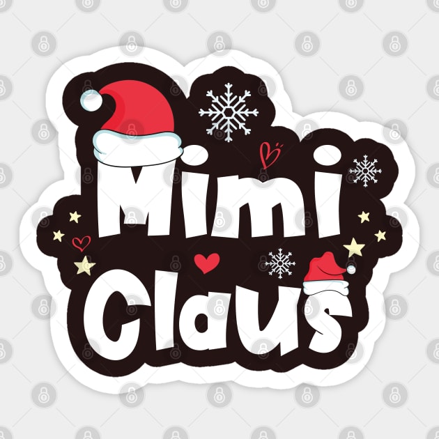 Mimi Claus Funny Christmas Gift, Santa Hat Holiday Party Sticker by kirayuwi